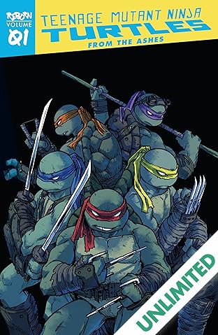 Teenage Mutant Ninja Turtles: Reborn Vol. 1: From The Ashes